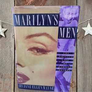 Marilyn’s Men By Jane Ellen Wayne 92 Biography of Marilyn Monroe’s Private Life
